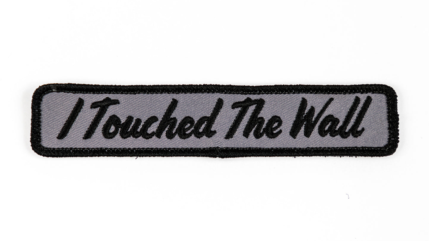 I Touched the Wall Patch (Gray)