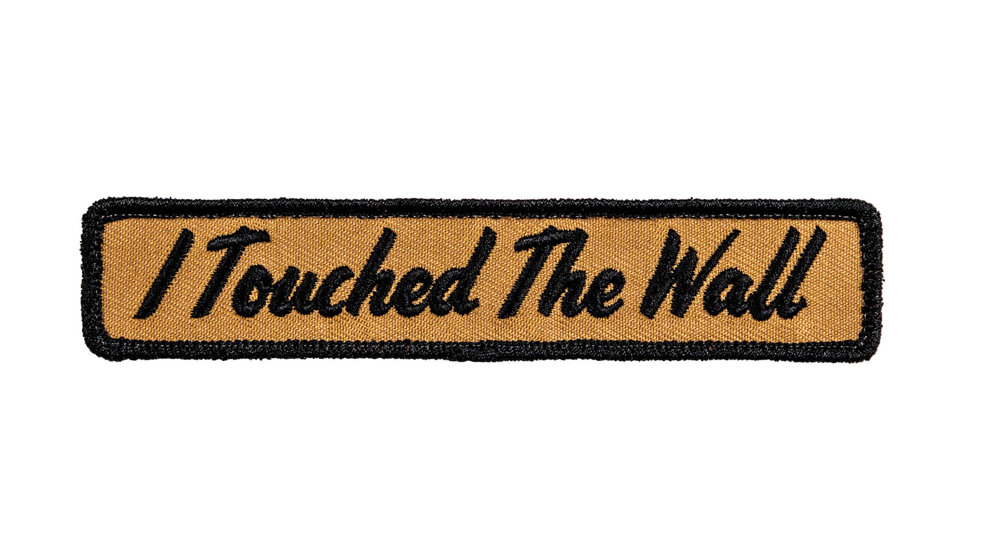 I Touched the Wall Patch (Tan)